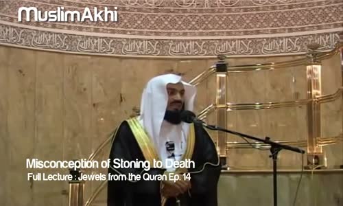 Misconception of Stoning to Death In Islam -  Mufti Menk