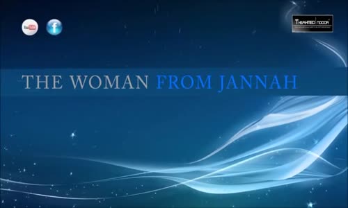 A Woman of Jannah! _ Mufti Menk