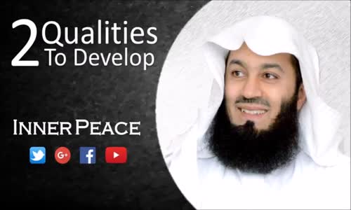 Two Qualities To Develop _ Mufti Menk 2016