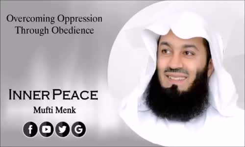 Overcoming Oppression _ Mufti Menk 2016