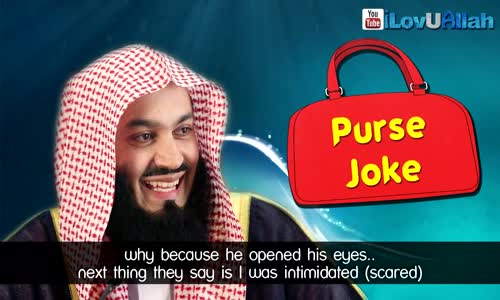 The Purse Joke  - Amazing Reminder - Mufti Menk