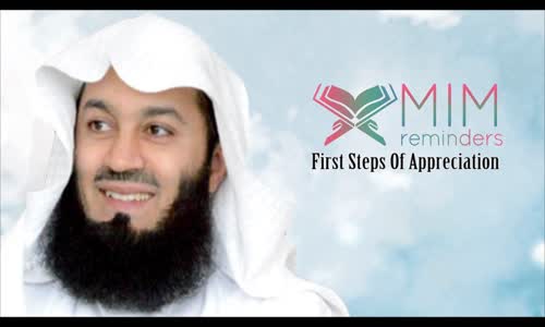 First Steps Of Appreciation   August 14 2015   Mufti Menk 2015